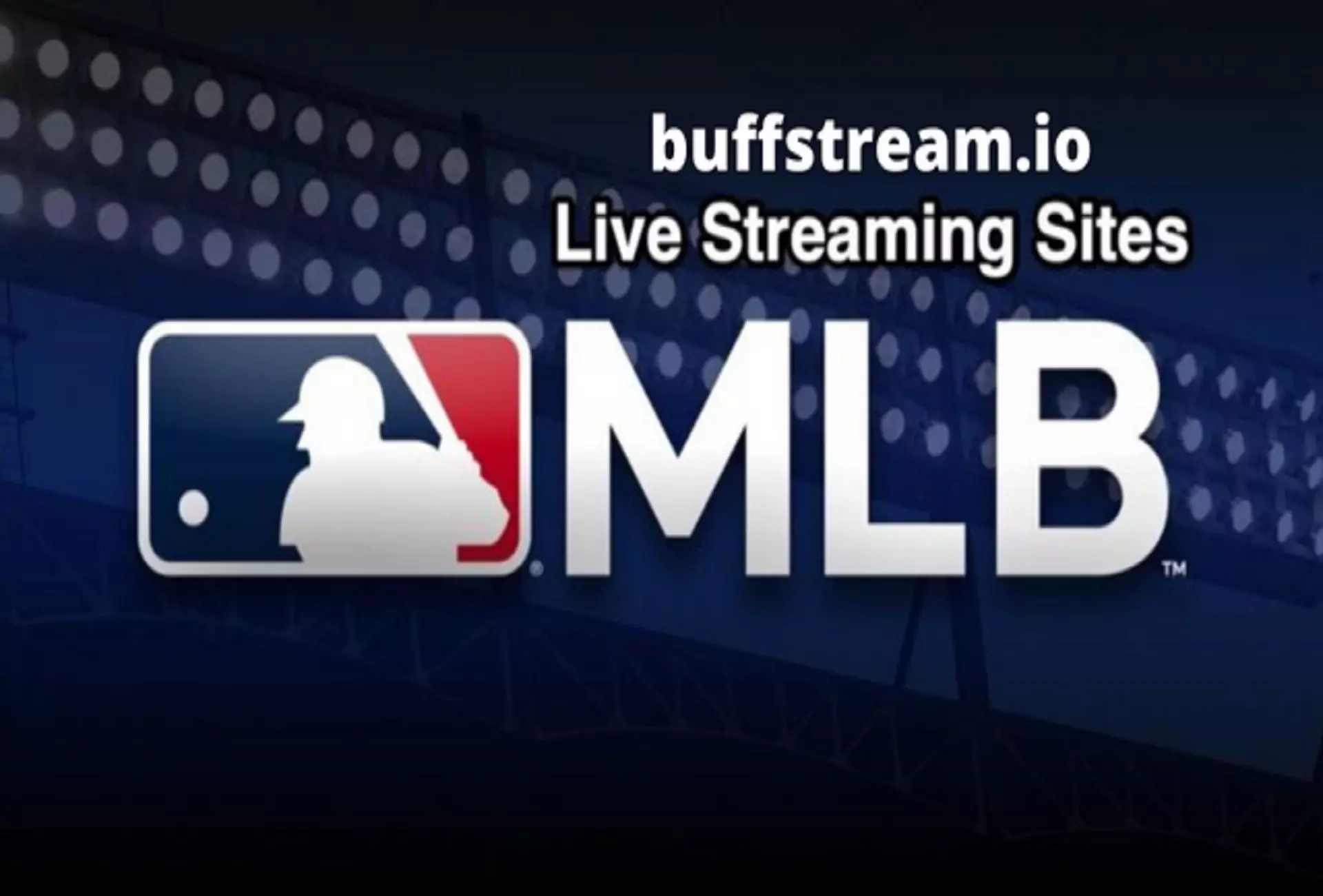 Find the best MLB streams with buffstream.io in 2022